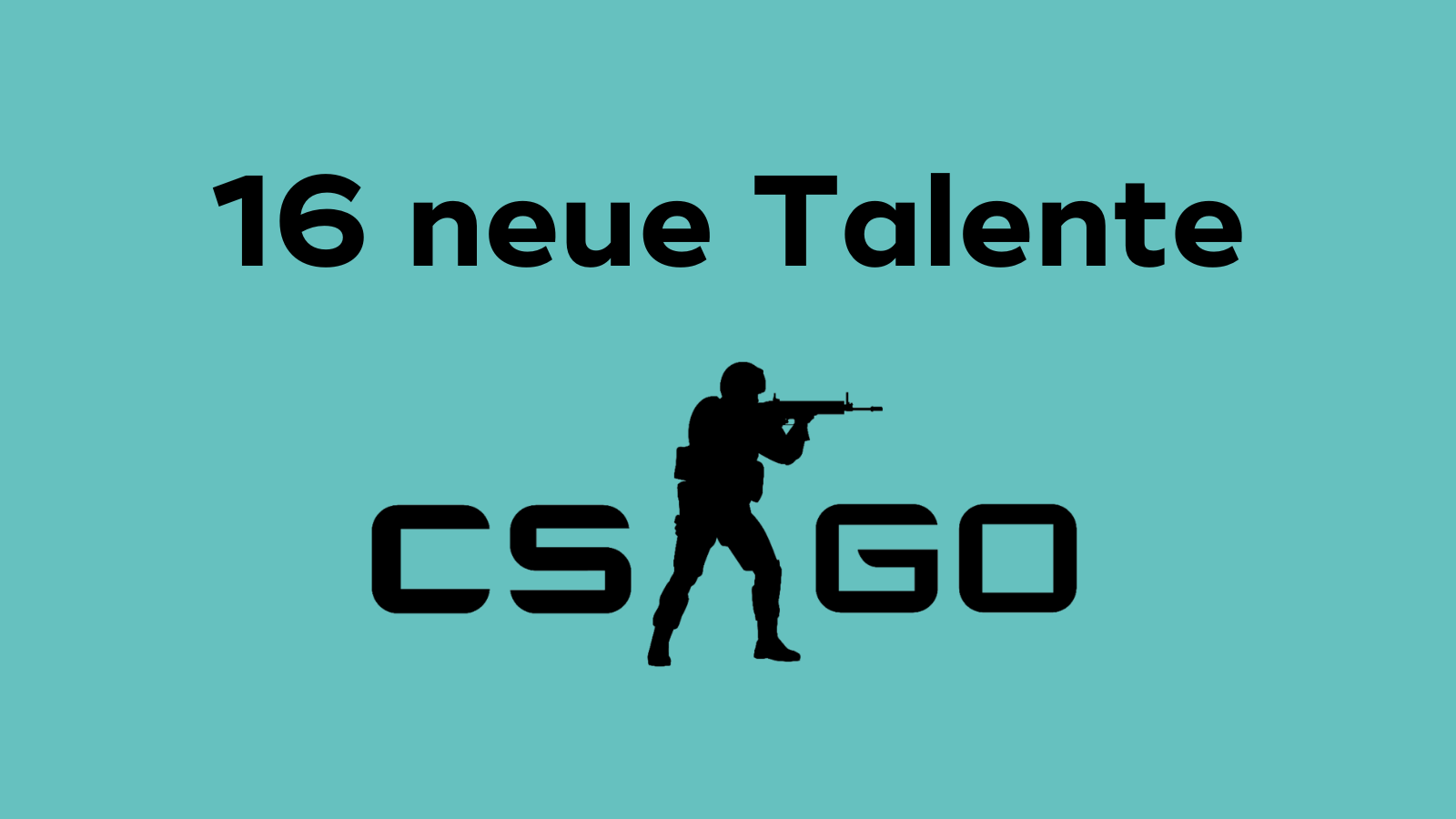 16 neue talente epf csgo